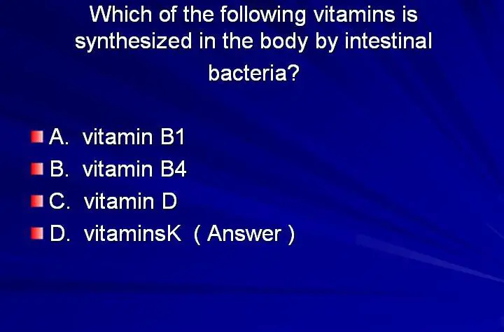 Which Of The Following Vitamins Is Synthesized By Intestinal Bacteria