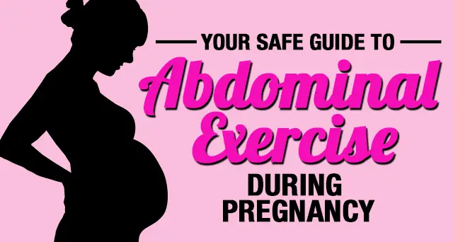Abdominal Workout to Perform while Pregnant